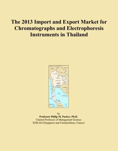 The 2013 Import and Export Market for Chromatographs and Electrophoresis Instruments in Thailand