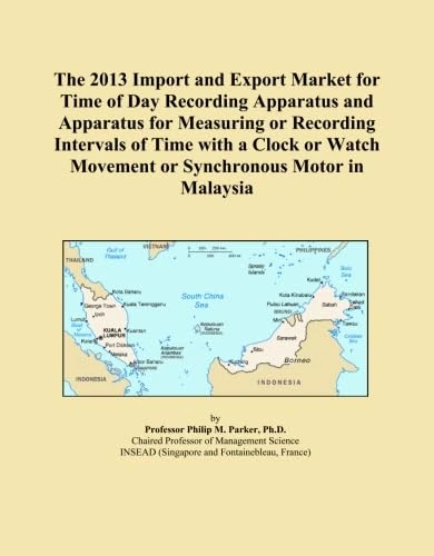 The 2013 Import and Export Market for Time of Day Recording Apparatus and Apparatus for Measuring or Recording Intervals of Time with a Clock or Watch Movement or Synchronous Motor in Malaysia