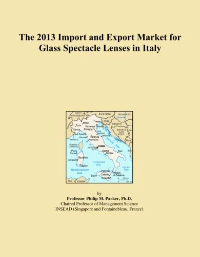 The 2013 Import and Export Market for Glass Spectacle Lenses in Italy