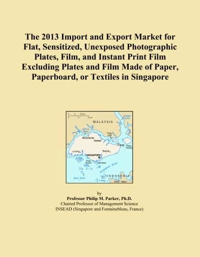 The 2013 Import and Export Market for Flat, Sensitized, Unexposed Photographic Plates, Film, and Instant Print Film Excluding Plates and Film Made of Paper, Paperboard, or Textiles in Singapore