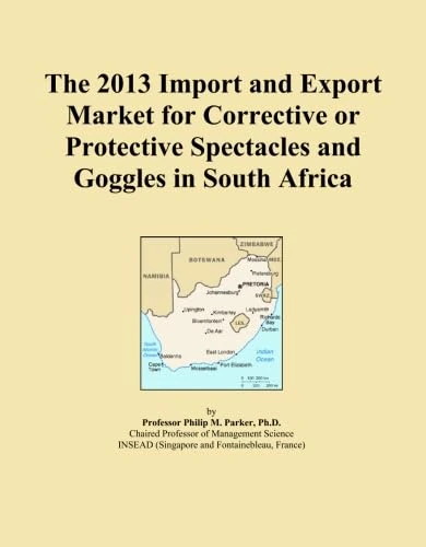 The 2013 Import and Export Market for Corrective or Protective Spectacles and Goggles in South Africa