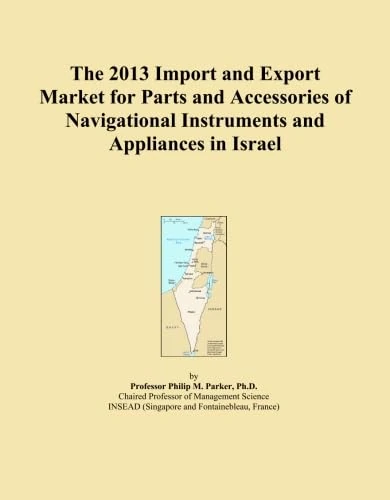 The 2013 Import and Export Market for Parts and Accessories of Navigational Instruments and Appliances in Israel