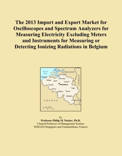The 2013 Import and Export Market for Oscilloscopes and Spectrum Analyzers for Measuring Electricity Excluding Meters and Instruments for Measuring or Detecting Ionizing Radiations in Belgium