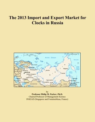 The 2013 Import and Export Market for Clocks in Russia