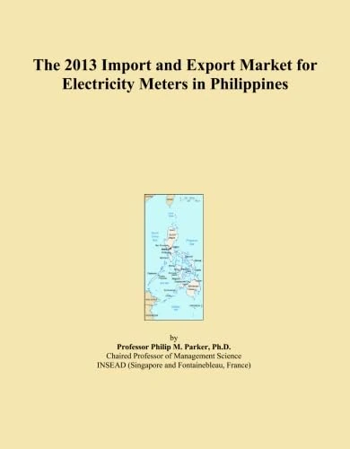 The 2013 Import and Export Market for Electricity Meters in Philippines