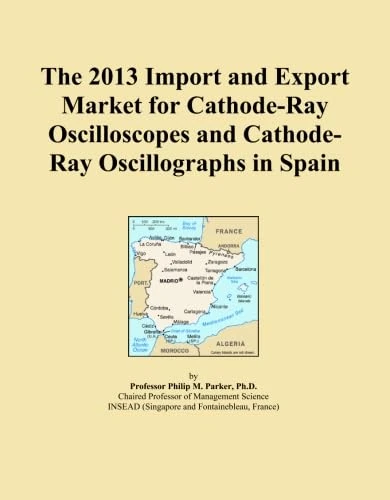 The 2013 Import and Export Market for Cathode-Ray Oscilloscopes and Cathode-Ray Oscillographs in Spain