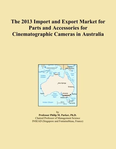 The 2013 Import and Export Market for Parts and Accessories for Cinematographic Cameras in Australia
