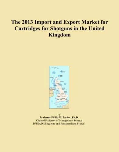 The 2013 Import and Export Market for Cartridges for Shotguns in the United Kingdom