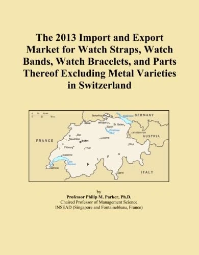 The 2013 Import and Export Market for Watch Straps, Watch Bands, Watch Bracelets, and Parts Thereof Excluding Metal Varieties in Switzerland