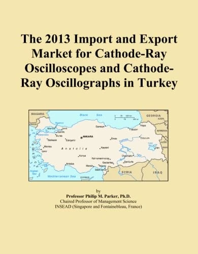 The 2013 Import and Export Market for Cathode-Ray Oscilloscopes and Cathode-Ray Oscillographs in Turkey