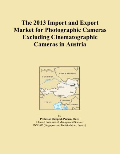 The 2013 Import and Export Market for Photographic Cameras Excluding Cinematographic Cameras in Austria