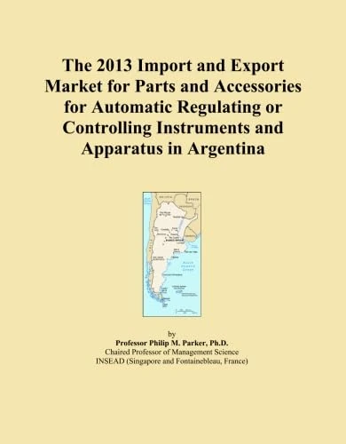The 2013 Import and Export Market for Parts and Accessories for Automatic Regulating or Controlling Instruments and Apparatus in Argentina