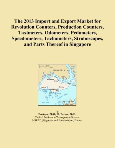 The 2013 Import and Export Market for Revolution Counters, Production Counters, Taximeters, Odometers, Pedometers, Speedometers, Tachometers, Stroboscopes, and Parts Thereof in Singapore