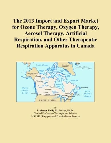 The 2013 Import and Export Market for Ozone Therapy, Oxygen Therapy, Aerosol Therapy, Artificial Respiration, and Other Therapeutic Respiration Apparatus in Canada