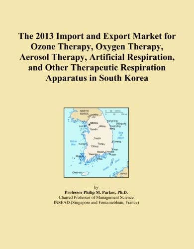 The 2013 Import and Export Market for Ozone Therapy, Oxygen Therapy, Aerosol Therapy, Artificial Respiration, and Other Therapeutic Respiration Apparatus in South Korea