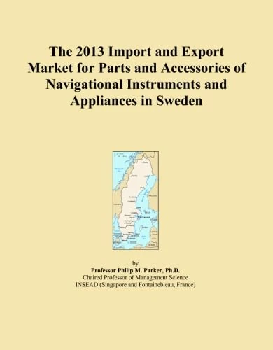 The 2013 Import and Export Market for Parts and Accessories of Navigational Instruments and Appliances in Sweden