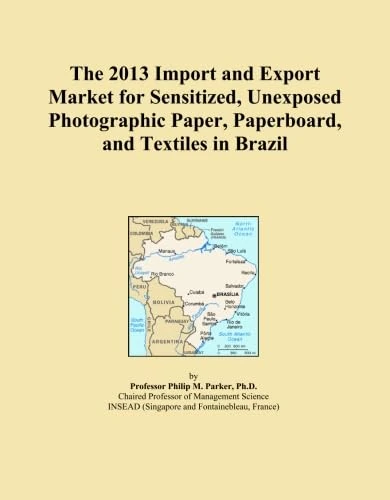 The 2013 Import and Export Market for Sensitized, Unexposed Photographic Paper, Paperboard, and Textiles in Brazil