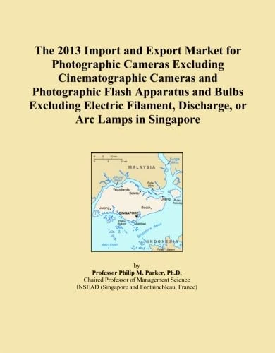 The 2013 Import and Export Market for Photographic Cameras Excluding Cinematographic Cameras and Photographic Flash Apparatus and Bulbs Excluding ... Discharge, or Arc Lamps in Singapore