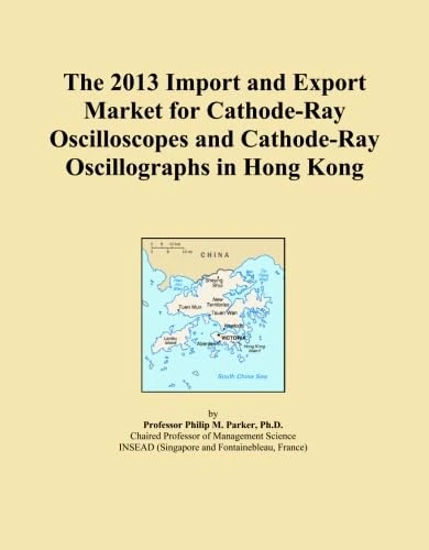 The 2013 Import and Export Market for Cathode-Ray Oscilloscopes and Cathode-Ray Oscillographs in Hong Kong
