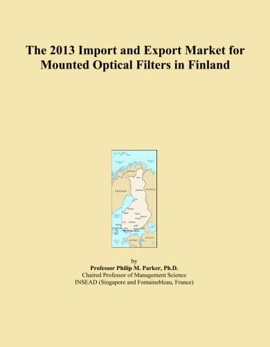 The 2013 Import and Export Market for Mounted Optical Filters in Finland