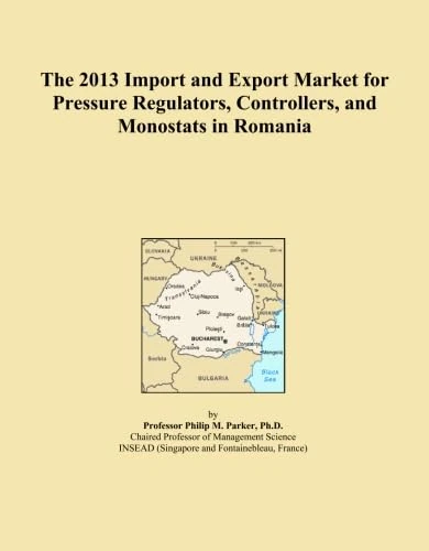 The 2013 Import and Export Market for Pressure Regulators, Controllers, and Monostats in Romania