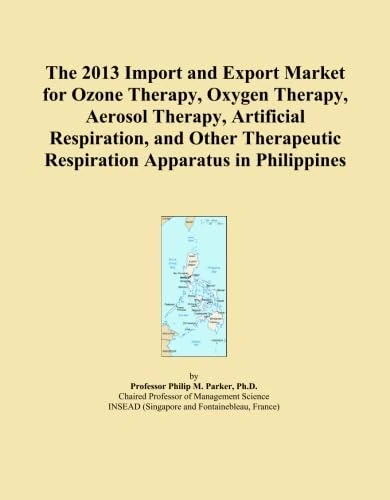 The 2013 Import and Export Market for Ozone Therapy, Oxygen Therapy, Aerosol Therapy, Artificial Respiration, and Other Therapeutic Respiration Apparatus in Philippines