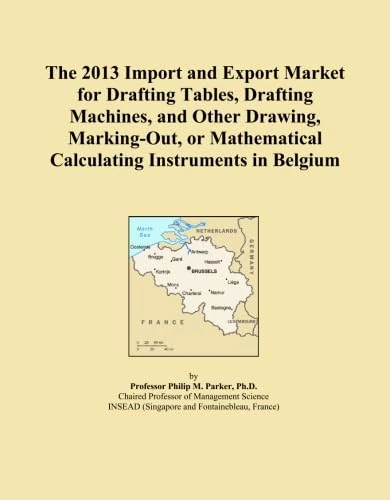 The 2013 Import and Export Market for Drafting Tables, Drafting Machines, and Other Drawing, Marking-Out, or Mathematical Calculating Instruments in Belgium
