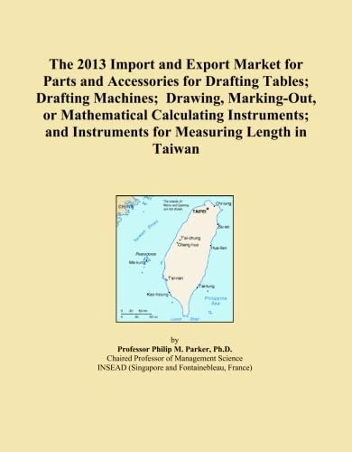The 2013 Import and Export Market for Parts and Accessories for Drafting Tables; Drafting Machines; Drawing, Marking-Out, or Mathematical Calculating ... Instruments for Measuring Length in Taiwan