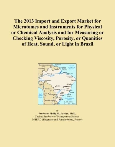 The 2013 Import and Export Market for Microtomes and Instruments for Physical or Chemical Analysis and for Measuring or Checking Viscosity, Porosity, or Quanities of Heat, Sound, or Light in Brazil