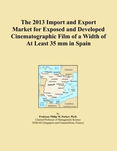 The 2013 Import and Export Market for Exposed and Developed Cinematographic Film of a Width of At Least 35 mm in Spain
