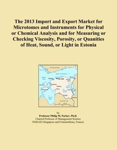The 2013 Import and Export Market for Microtomes and Instruments for Physical or Chemical Analysis and for Measuring or Checking Viscosity, Porosity, or Quanities of Heat, Sound, or Light in Estonia