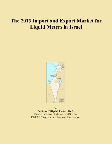 The 2013 Import and Export Market for Liquid Meters in Israel