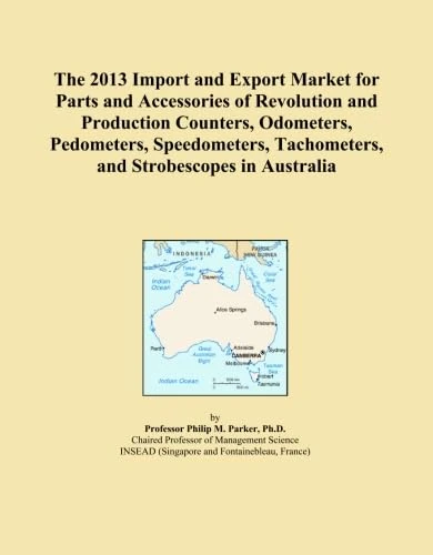 The 2013 Import and Export Market for Parts and Accessories of Revolution and Production Counters, Odometers, Pedometers, Speedometers, Tachometers, and Strobescopes in Australia