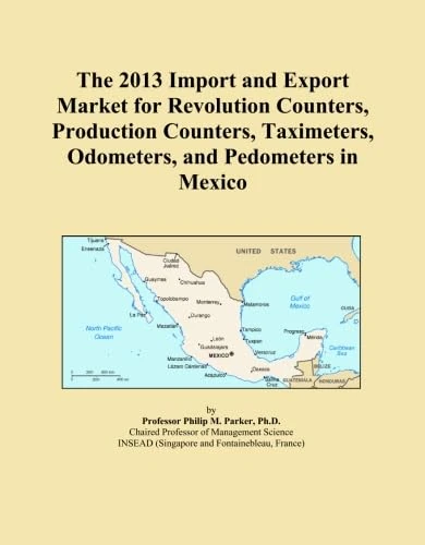 The 2013 Import and Export Market for Revolution Counters, Production Counters, Taximeters, Odometers, and Pedometers in Mexico
