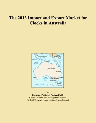 The 2013 Import and Export Market for Clocks in Australia