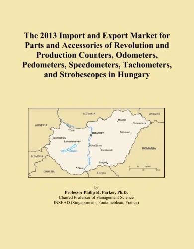 The 2013 Import and Export Market for Parts and Accessories of Revolution and Production Counters, Odometers, Pedometers, Speedometers, Tachometers, and Strobescopes in Hungary