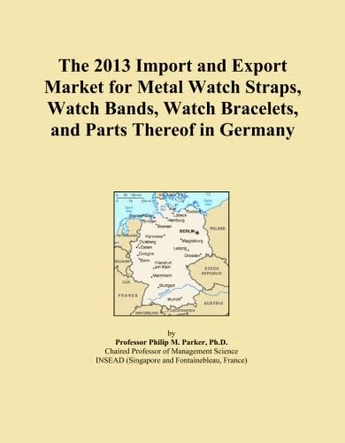 The 2013 Import and Export Market for Metal Watch Straps, Watch Bands, Watch Bracelets, and Parts Thereof in Germany