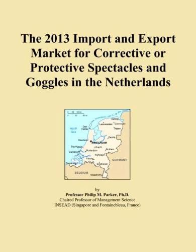 The 2013 Import and Export Market for Corrective or Protective Spectacles and Goggles in the Netherlands