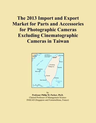 The 2013 Import and Export Market for Parts and Accessories for Photographic Cameras Excluding Cinematographic Cameras in Taiwan
