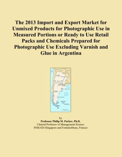 The 2013 Import and Export Market for Unmixed Products for Photographic Use in Measured Portions or Ready to Use Retail Packs and Chemicals Prepared ... Use Excluding Varnish and Glue in Argentina - Image 1
