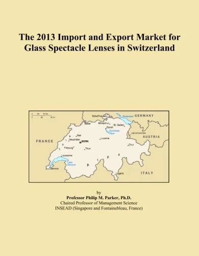 2013 Glass Spectacle Lenses Import Export Market Switzerland
