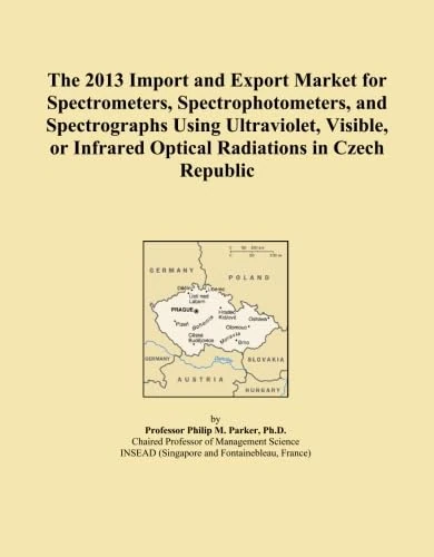 The 2013 Import and Export Market for Spectrometers, Spectrophotometers, and Spectrographs Using Ultraviolet, Visible, or Infrared Optical Radiations in Czech Republic