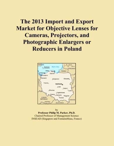 The 2013 Import and Export Market for Objective Lenses for Cameras, Projectors, and Photographic Enlargers or Reducers in Poland