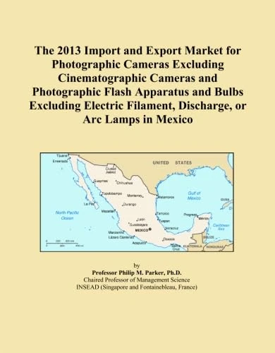 The 2013 Import and Export Market for Photographic Cameras Excluding Cinematographic Cameras and Photographic Flash Apparatus and Bulbs Excluding Electric Filament, Discharge, or Arc Lamps in Mexico