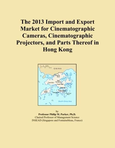The 2013 Import and Export Market for Cinematographic Cameras, Cinematographic Projectors, and Parts Thereof in Hong Kong