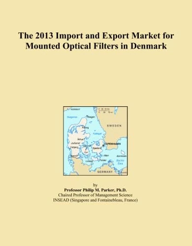 The 2013 Import and Export Market for Mounted Optical Filters in Denmark