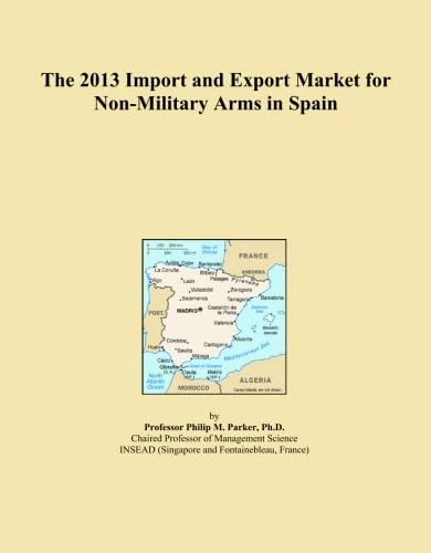 The 2013 Import and Export Market for Non-Military Arms in Spain