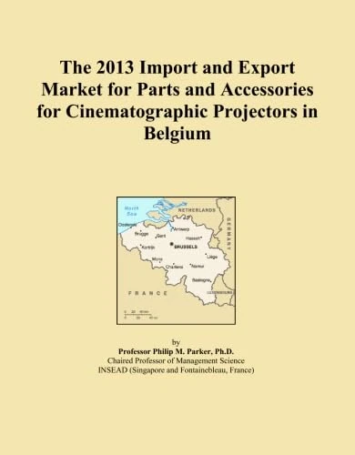 The 2013 Import and Export Market for Parts and Accessories for Cinematographic Projectors in Belgium