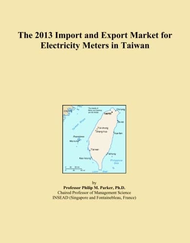 The 2013 Import and Export Market for Electricity Meters in Taiwan