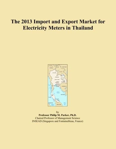 The 2013 Import and Export Market for Electricity Meters in Thailand